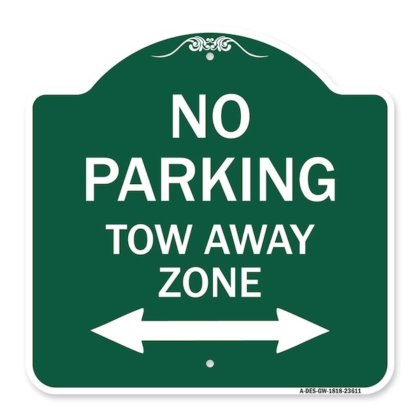 Signmission No Parking Tow Away Zone W/ Bidirectional Arrow, Green & White Alum Sign, 18" x 18", GW-1818-23611 A-DES-GW-1818-23611 - main